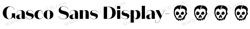 Gasco Sans Display字体转换